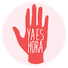 YA ES HORA | #YaEsHora es una iniciativa de mujeres de la industria audiovisual en México